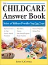 The Childcare Answer Book By Linda H. Connell